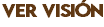 Ver visión